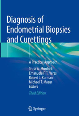 Diagnosis of Endometrial Biopsies and Curettings Book